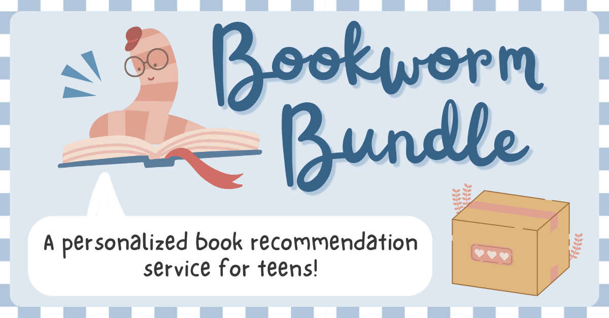 Banner with text: Bookworm Bundle. A personalized book recommendation service for teens.